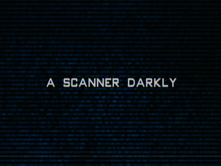 a scanner darkly